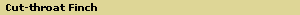 Cut-throat Finch